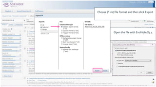 Choose (*.ris) file format and then click Export
Open the file with EndNote X7.4
 