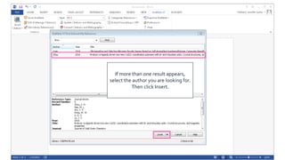 If more than one result appears,
select the author you are looking for.
Then click Insert.
 