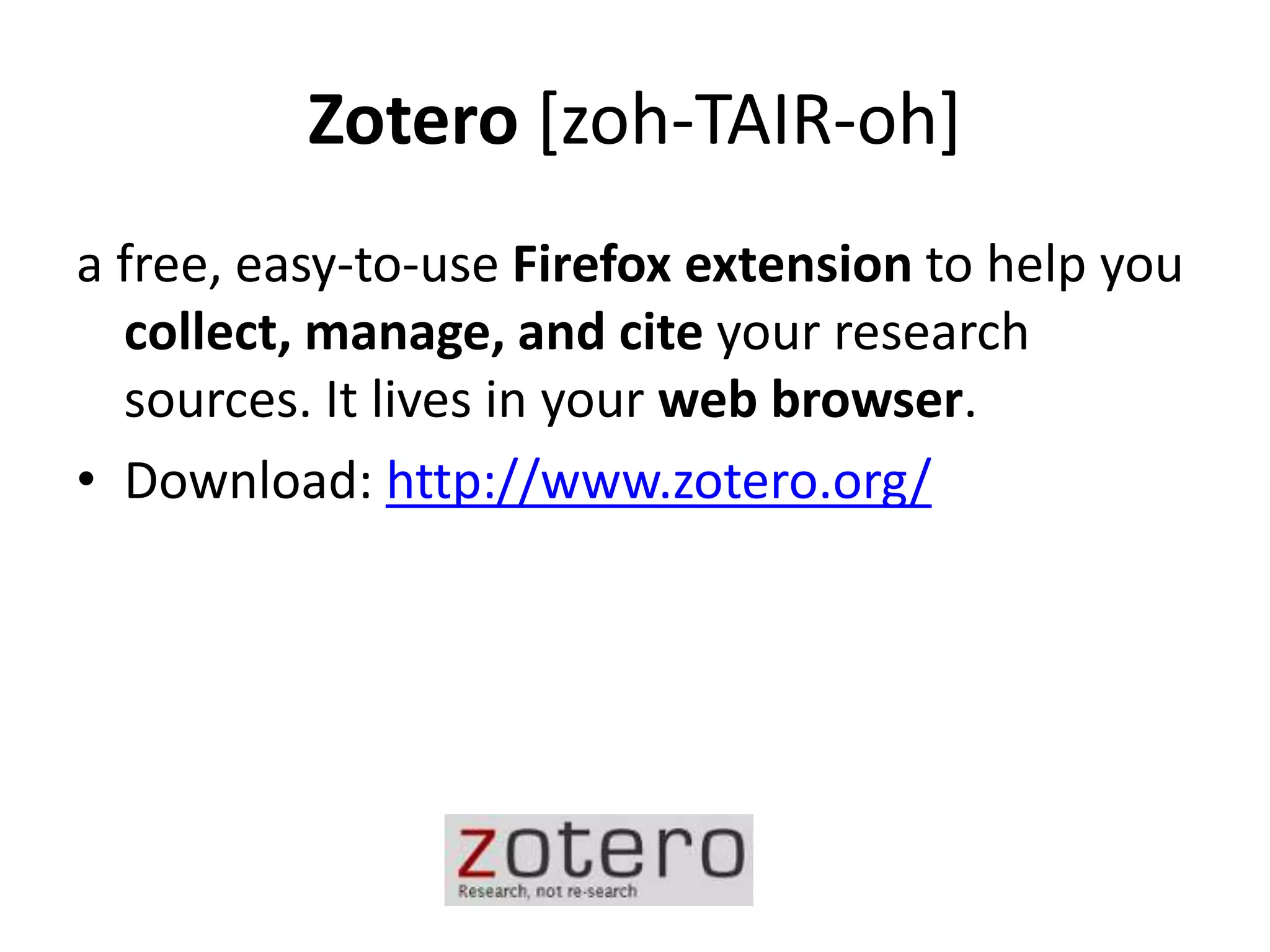 Zotero [zoh-TAIR-oh]a free, easy-to-use Firefox extension to help you collect, manage, and cite your research sources. It lives in your web browser.Download: http://www.zotero.org/