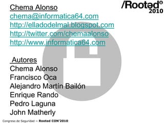 Chema Alonso - Presentación de la FOCA v2.0 [RootedCON 2010]