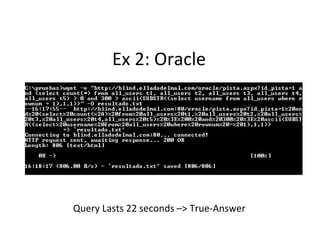 Ex 2: Oracle Query Lasts 22 seconds –> True-Answer 