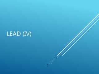 LEAD (IV)
 