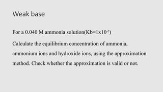 Weak Base Approximation chemistry advanced noteUNIT ONE PPt Format.pptx