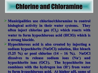 Chlorine and Chloramine ,[object Object],[object Object],[object Object],[object Object]