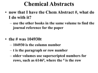 Research methodology - Chemical abstracts - already available material ...