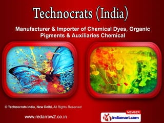 Chemical-Dyes by Technocrats India, New Delhi, New Delhi