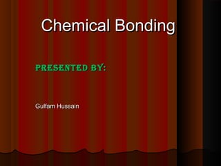 Chemical bonding | PPT