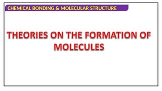 Chemical bonding and molecular structure | PPT