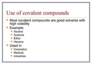 Covalent Compounds Examples And Uses