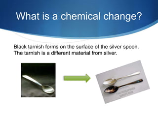 Chemical Changes | PPT