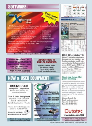 Software
                                                                  CA
                                                                  Co PE-O
                                                                    mp PE
                                                                       lian N
                                                                           t!

            HTRI Xchanger Suite® – an integrated, easy-to-use suite of tools that
            delivers accurate design calculations for
                  • shell-and-tube heat exchangers          • fired heaters
                  • jacketed-pipe heat exchangers           • air coolers
                  • hairpin heat exchangers                 • economizers
                  • plate-and-frame heat exchangers         • tube layouts
                  • spiral plate heat exchangers            • vibration analysis
            Interfaces with many process simulator and physical property
            packages either directly or via CAPE-OPEN.

           Heat Transfer Research, Inc.                            HTRI@HTRI.net
           150 Venture Drive                                        www.HTRI.net
           College Station, Texas 77845, USA
                        Circle 241 on p. 62 or go to adlinks.che.com/23011-241



                                                        ADVERTISE IN
                                                       THE Classified
                                                         Contact Helene Hicks
                                                          Tel: 212-621-4958
                                                          Fax: 212-621-4976
                Circle 242 on p. 62 or go to
                adlinks.che.com/23011-242               Email: hhicks@che.com



            New  Used Equipment
                HOCKMEYER
              Equipment Corporation
               A leader in the grinding and
                   dispersion industries

            New  Used Equipment
             Dispersers • Mills • Mixers •
                Tank  Tote Washers •
            Particle Size Analysis • Vessels

             Visit us at www.hockmeyer.com
                or call us at 252-338-4705

            Wanted to purchase:
            Used Dispersers  Mixers

                Circle 244 on p. 62 or go to            Circle 245 on p. 62 or go to          Circle 243 on p. 62 or go to
                adlinks.che.com/23011-244               adlinks.che.com/23011-245             adlinks.che.com/23011-243
                                                                          Chemical Engineering www.che.com FEBRUARY 2009     57




19_CHE_020109_Classified.indd 57                                                                                       1/23/09 4:41:22 PM
 