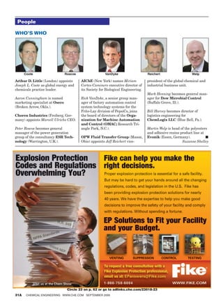 People

WHO’S WHO




      Coote                     Roscoe                  VanDyke                    Reichert                   Welp

Arthur D. Little (London) appoints       AIChE (New York) names Miriam             president of the global chemical and
Joseph L. Coote as global energy and     Cortes-Caminero executive director of     industrial business unit.
chemicals practice leader.               its Society for Biological Engineering.
                                                                                   Mark Henning becomes general man-
Aaron Cunningham is named                Rick VanDyke, a senior group man-         ager for Dow Microbial Control
marketing specialist at Oseco            ager of factory automation control        (Buffalo Grove, Ill.).
(Broken Arrow, Okla.).                   system technology systems for the
                                         Frito-Lay division of PepsiCo, joins      Bill Harvey becomes director of
Choren Industries (Freiberg, Ger-        the board of directors of the Orga-       logistics engineering for
many) appoints Marcell Ulrichs CEO.      nization for Machine Automation           ChemLogix LLC (Blue Bell, Pa.).
                                         and Control (OMAC; Research Tri-
Peter Roscoe becomes general             angle Park, N.C.).                        Martin Welp is head of the polyesters
manager of the power generation                                                    and adhesive resins product line at
group of the consultancy ESR Tech-       OPW Fluid Transfer Group (Mason,          Evonik (Essen, Germany).            ■
nology (Warrington, U.K.).               Ohio) appoints Jeff Reichert vice-                             Suzanne Shelley




                                 Circle 23 on p. 62 or go to adlinks.che.com/23018-23
31A    ChemiCal engineering www.Che.Com September 2009
 