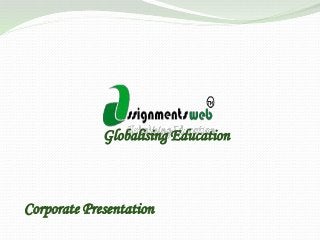 Globalising Education

Corporate Presentation

 