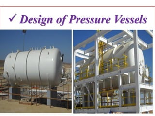  Design of Pressure Vessels
 