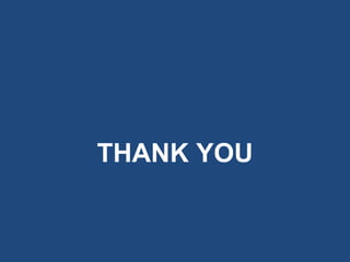THANK YOU
 