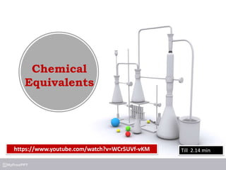 Chemical equivalents | PPT