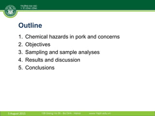 Antibiotic residues and heavy metals in pork at wet markets in Vietnam