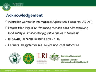 Antibiotic residues and heavy metals in pork at wet markets in Vietnam