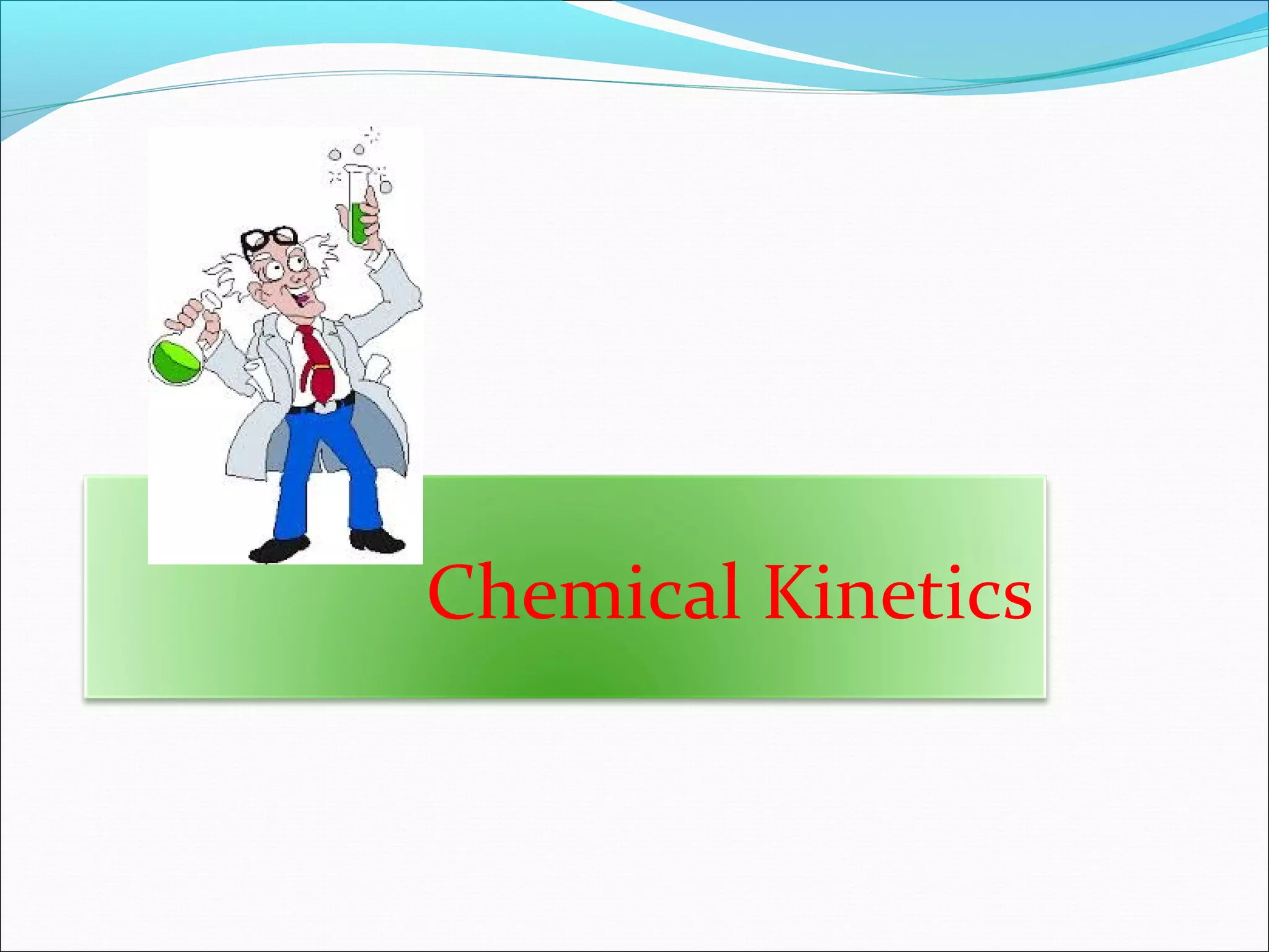 Chemical kinetics | PPT