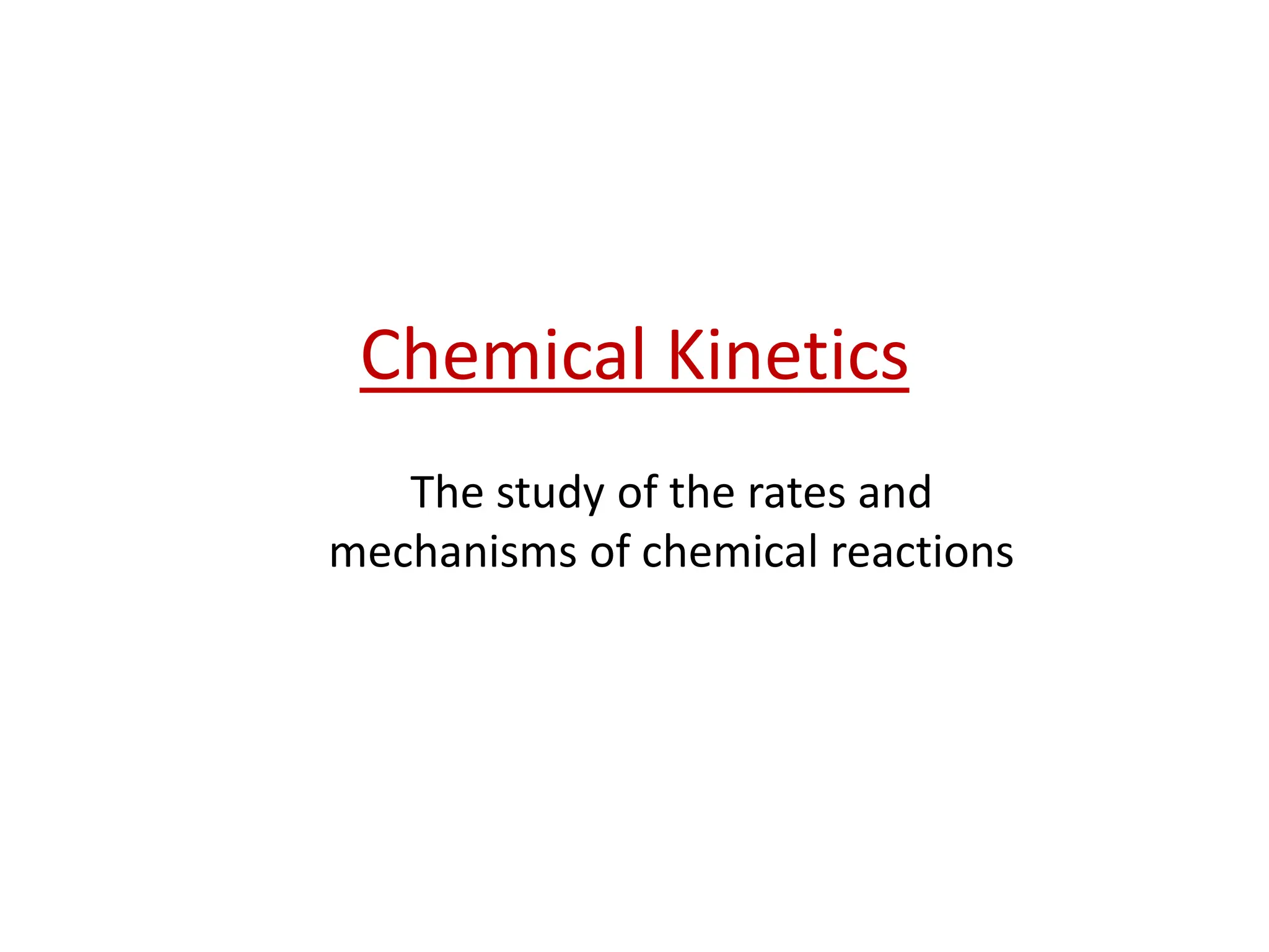 Chemical Kinetics for students 1-2 years | PPTX