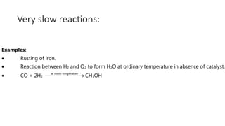 Slow Reaction Model Comprehensive Overview of Chemical Kinetics and Reaction Mechanisms | PPTX