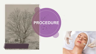 PROCEDURE
 