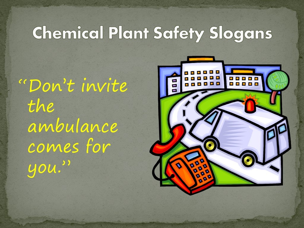Chemical plant safety slogans
