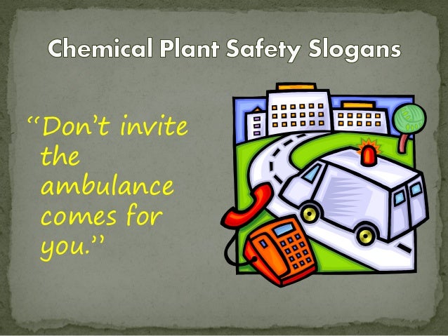 Chemical Plant Safety Slogans