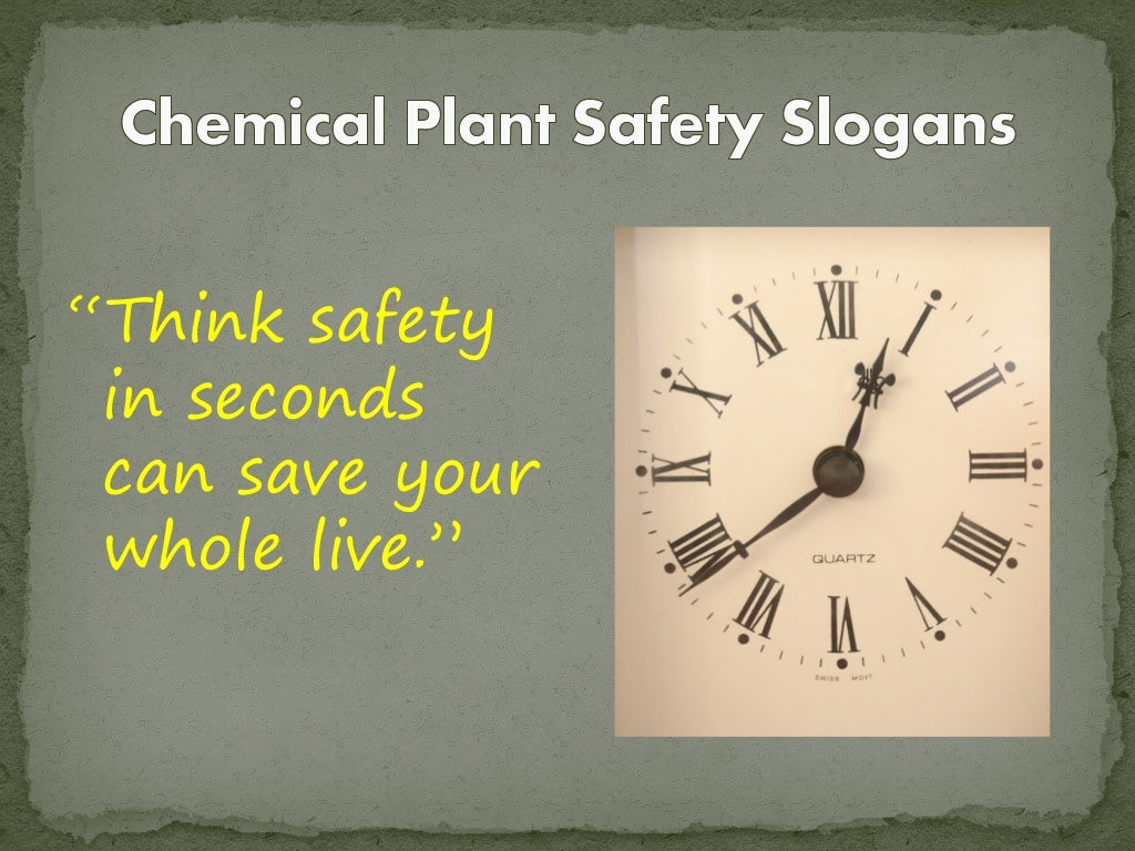 Chemical plant safety slogans