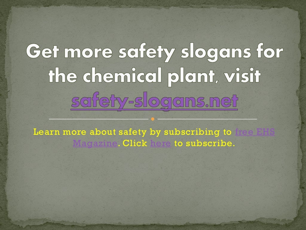 Chemical plant safety slogans
