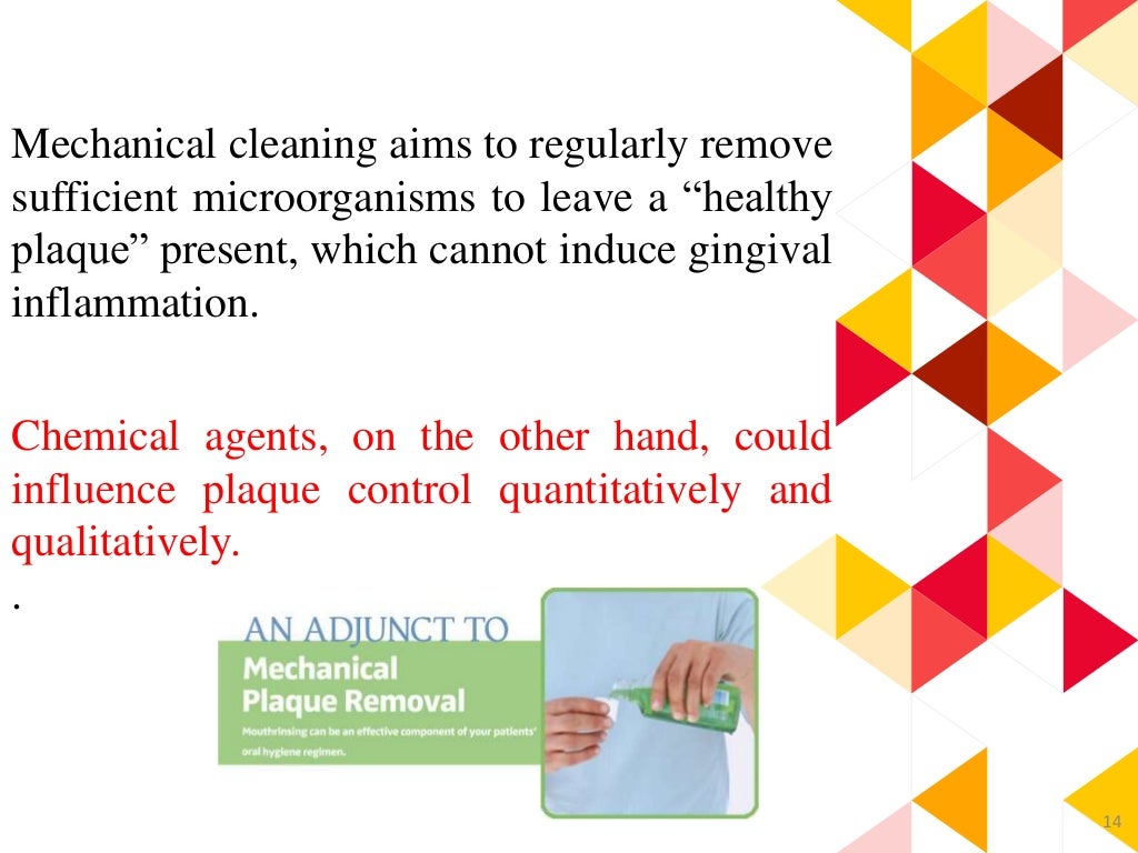 Chemical plaque control