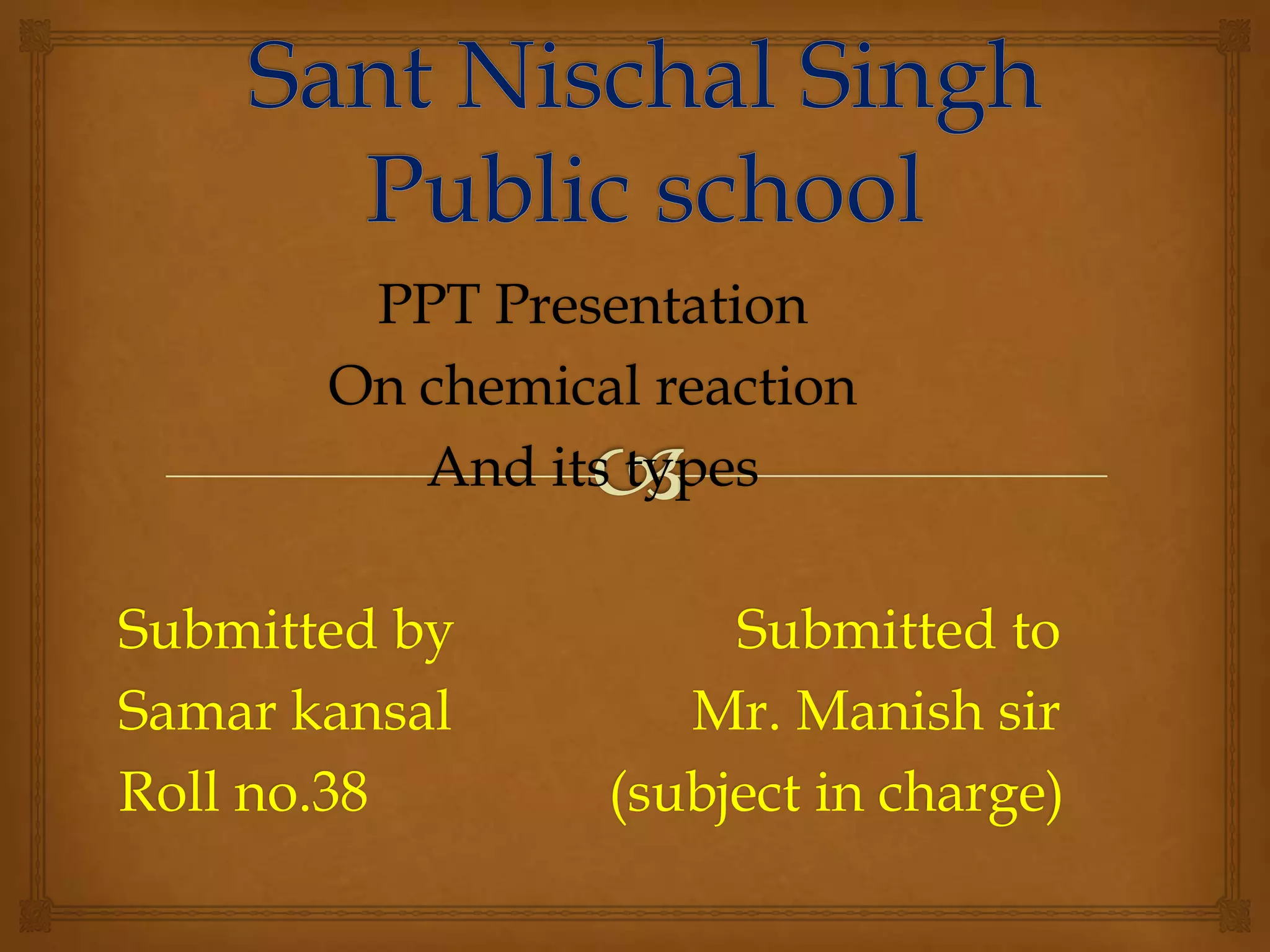 Chemical reactions | PPTX