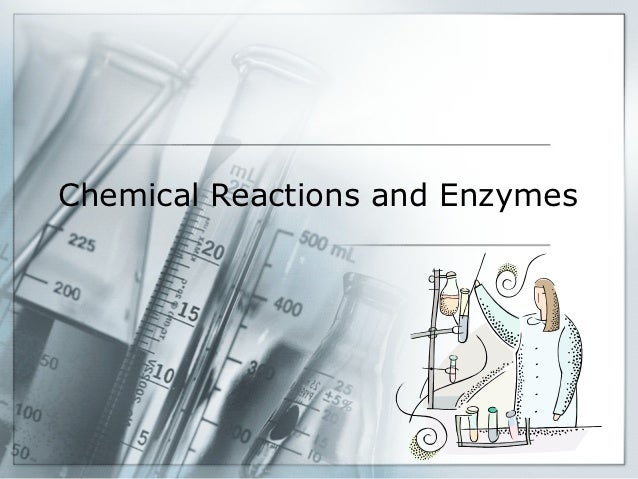 Chemical Reactions And Enzymes Blackboard