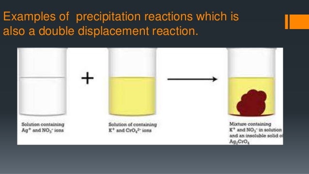 precipitate examples