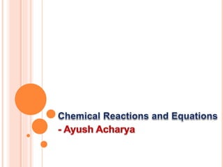 Chemical reactions and equations | PPTX
