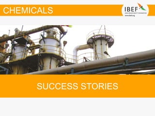 SUCCESS STORIES
CHEMICALS
 