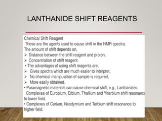 LANTHANIDE SHIFT REAGENTS
 