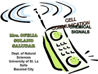 Dept. of Natural
    Sciences
University of St. La
      Salle
   Bacolod City
 