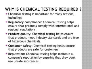 Chemical testing analyzes substances to identify, quantify, and ...