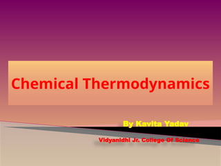 Hd Gghj CHEMICAL THERMODYNAMICS 2020.pptx ghhgt bhhg gghj | PPTX