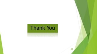22
Thank You
 