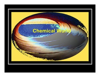 Chemical World
 