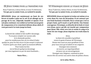 IX JÉSUS TOMBE POUR LA TROISIÈME FOIS
Nous T’adorons, ô Jésus Christ, et nous Te bénissons.
Toi qui, par ta sainte Croix, ...