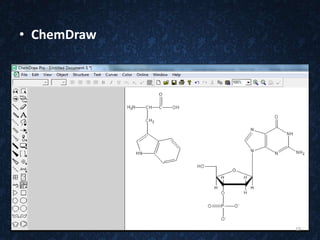 • ChemDraw
19
 