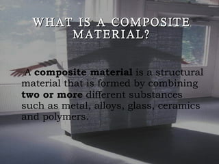 COMPOSITE MATERIAL | PPT