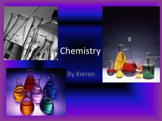 Chemistry By Kieran 