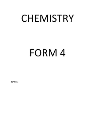 CHEMISTRY


         FORM 4

NAME:
 