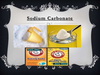 Sodium Carbonate
 
