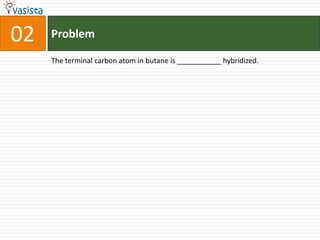 Problem03On Milliken scale, the average of ionization potential and electron affinity is known as _____________.